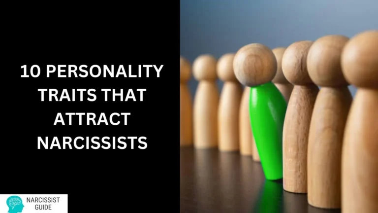 10 Personality Traits That Attract Narcissists