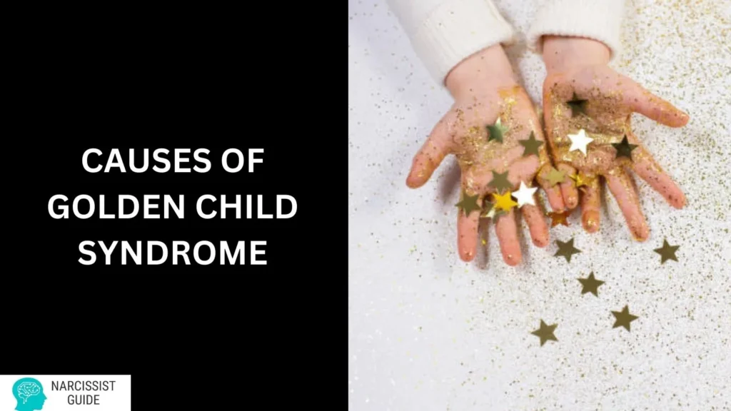 Causes of Golden Child Syndrome