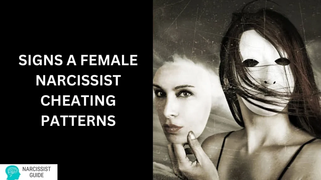 Signs a Female Narcissist Cheating Patterns