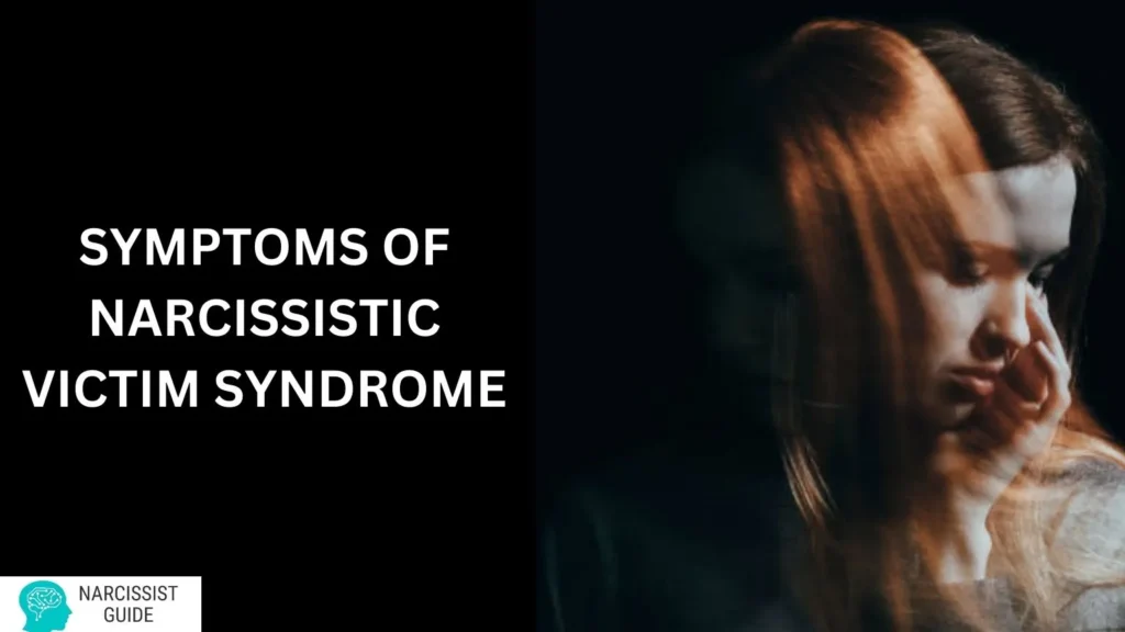 Symptoms of Narcissistic Victim Syndrome