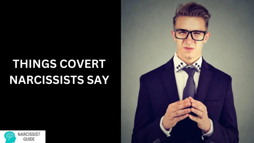 things covert narcissists say