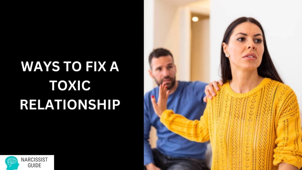 ways to fix a toxic relationship